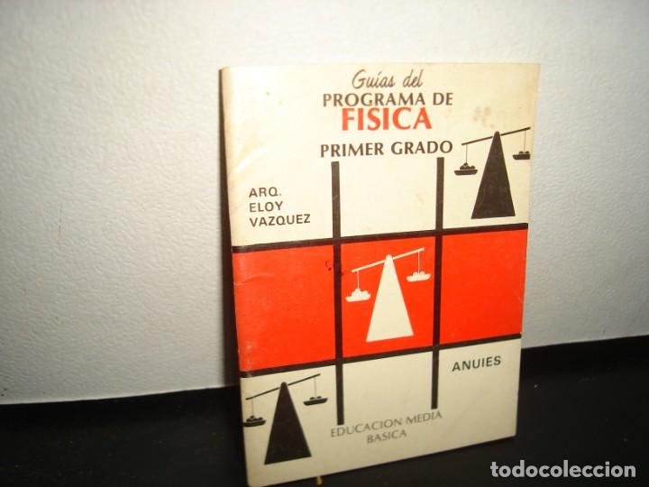 Libros de segunda mano de ciencias: 9- GU&Iacute;A DEL PROGRAMA DE F&Iacute;SICA PRIMER GRADO - Foto 1