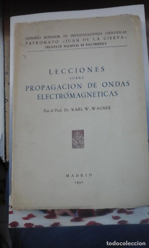 Libros de segunda mano de ciencias: LECCIONES SOBRE LA PROPAGACI&Oacute;N DE ONDAS ELECTROMAGN&Eacute;TICAS (Madrid, 1952) - Foto 1