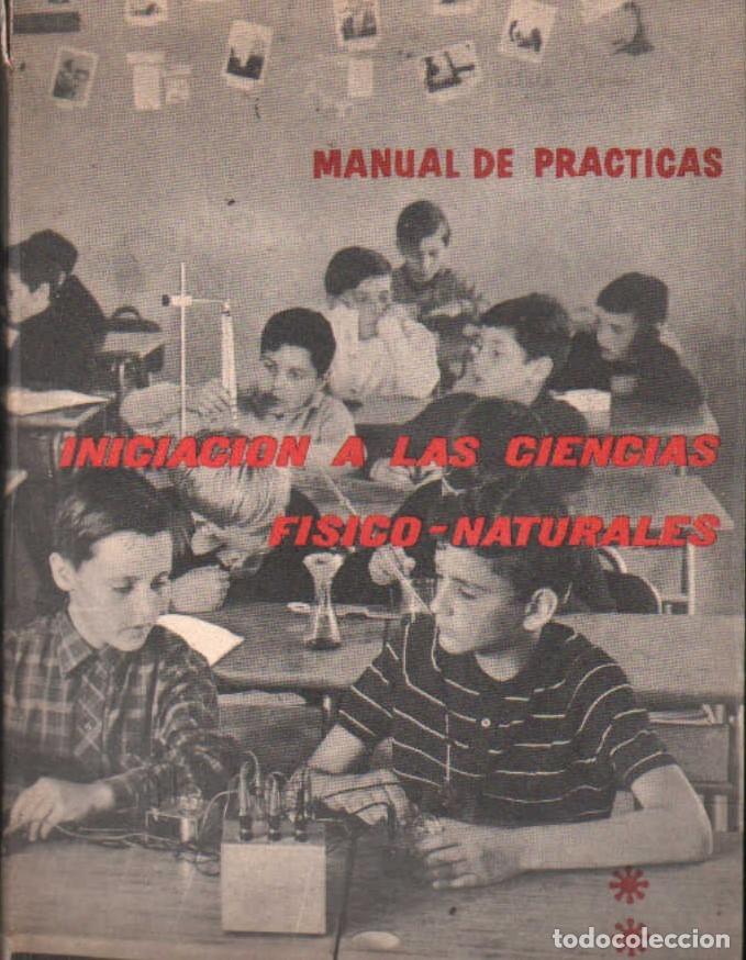 Second hand books of Sciences: MANUAL DE PRACTICAS DE INICIACION A LAS CIENCIAS FISICO-NATURALES. FASCICULO II. A-FIS-209
