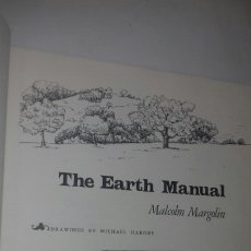 Libros de segunda mano: THE EARTH MANUAL: MALCOLM MARGOLIN. 1975 PRIMERA (1ª) ED. (EN INGLÉS) ILUSTRADO