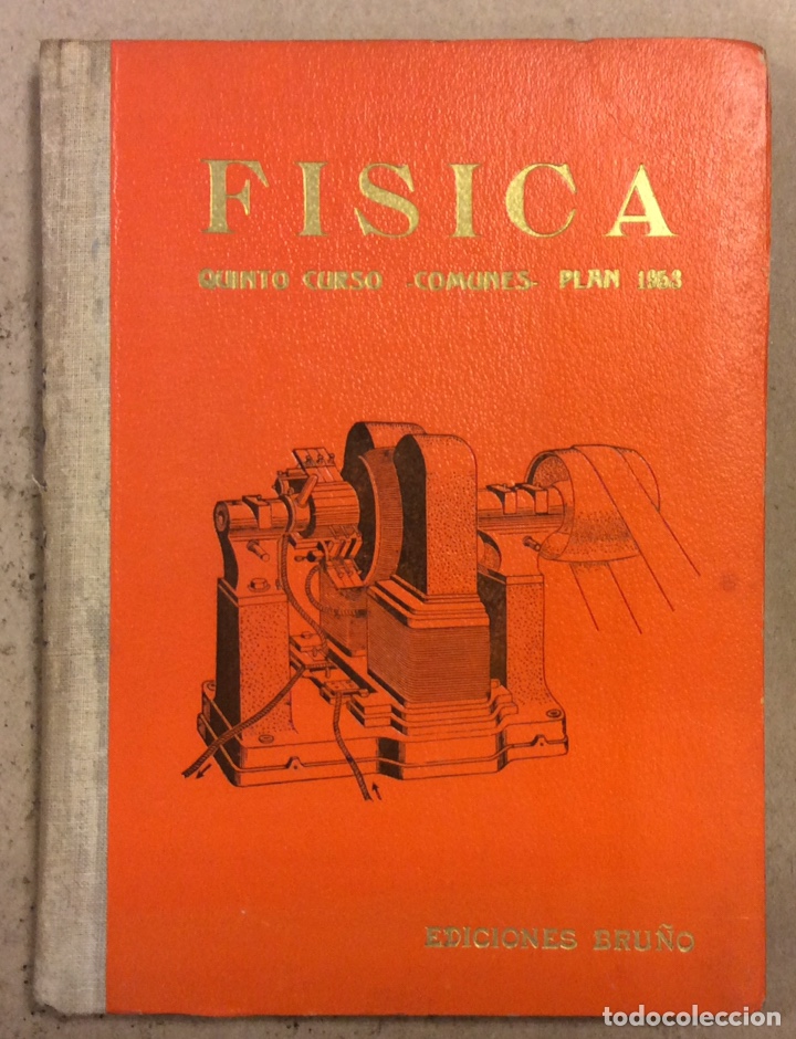 Libros de segunda mano de ciencias: F&Iacute;SICA. QUINTO CURSO DE BACHILLERATO - COMUNES (PLAN DE 1953). EDICIONES BRU&Ntilde;O 1954 - Foto 1