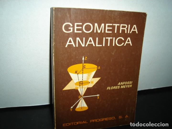 Libros de segunda mano de ciencias: 14- GEOMETR&Iacute;A ANAL&Iacute;TICA - ANFOSSI FLORES MEYER - Foto 1