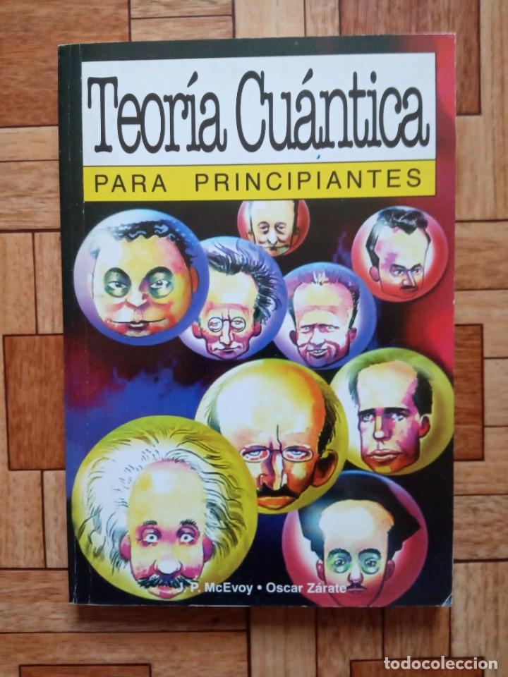 Second hand books of Sciences: TEOR&Iacute;A CU&Aacute;NTICA PARA PRINCIPIANTES