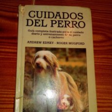 Libros de segunda mano: CUIDADOS DEL PERRO POR ANDREW EDNEY Y ROGER MUGFORD. Lote 345946453