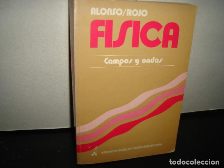 Libros de segunda mano de ciencias: 16- F&Iacute;SICA. CAMPOS Y ONDAS - ALONSO/ROJO - Foto 1