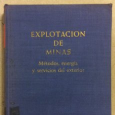 Libros de segunda mano: EXPLOTACIÓN DE MINAS (MÉTODOS, ENERGÍA, SERVICIOS DEL EXTERIOR). V. VIDAL. EDICIONES OMEGA 1966.. Lote 346653878