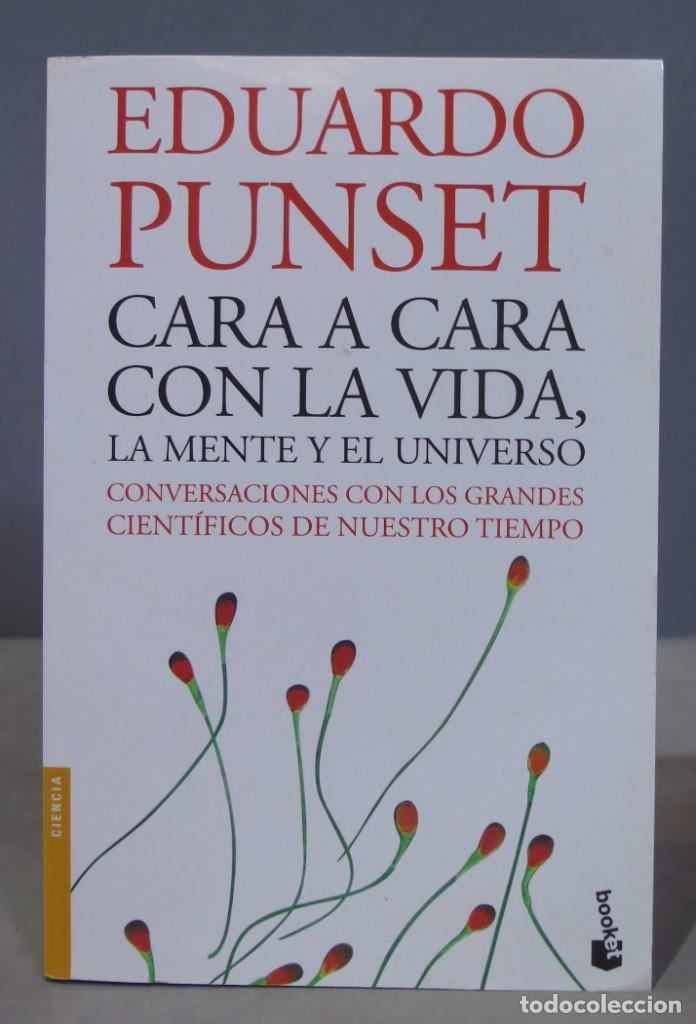 Libros de segunda mano de ciencias: CARA A CARA CON LA VIDA LA MENTE Y EL UNIVERSO. PUNSET - Foto 1