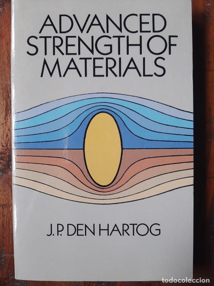 Second hand books of Sciences: Advanced Strength of Materials, J.D. Hartog