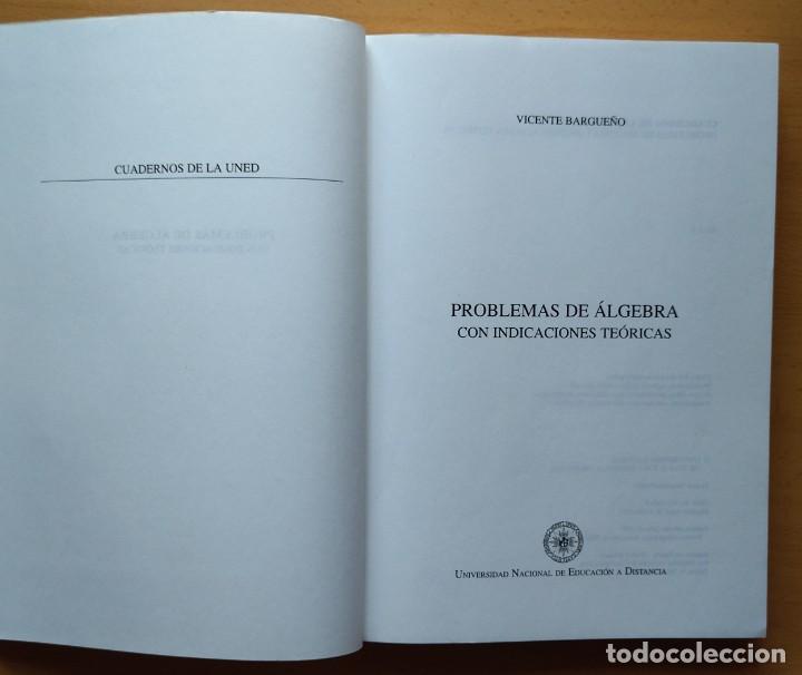 Libros de segunda mano de ciencias: Problemas de &Aacute;lgebra. Vicente Bargue&ntilde;o. Cuadernos de la Uned - Foto 2