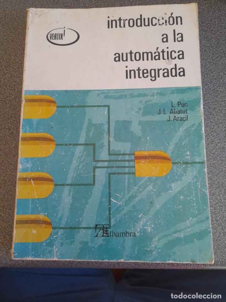 Libros de segunda mano de ciencias: Libro Introducci&oacute;n a la autom&aacute;tica integrada vertix editorial Alhambra electr&oacute;nica - Foto 1