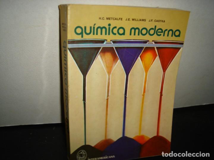 Libros de segunda mano de ciencias: 20- QU&Iacute;MICA MODERNA - H. C. METCALFE, J. E. WILLIAMS - Foto 1