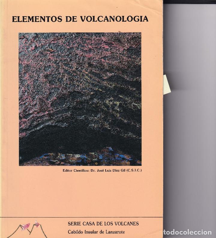 Libros de segunda mano: ELEMENTOS DE VOLCANOLOGIA - CABILDO DE LANZAROTE - Foto 1