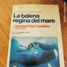 Libros de segunda mano: LA BALENA REGINA DEL MARE. TAPA DURA – 31 DICIEMBRE 1971 EDICIÓN EN ITALIANO DE COUSTEAU JACQUES. Lote 348134138