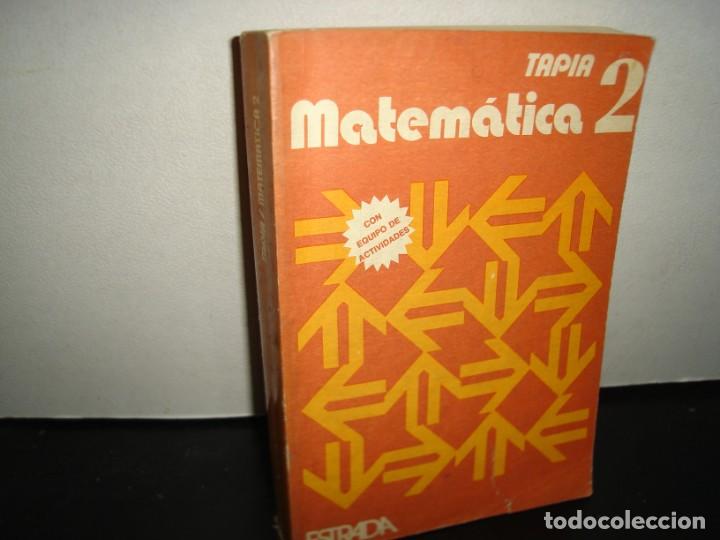 Libros de segunda mano de ciencias: 23- MATEM&Aacute;TICA 2 - TAPIA - Foto 1