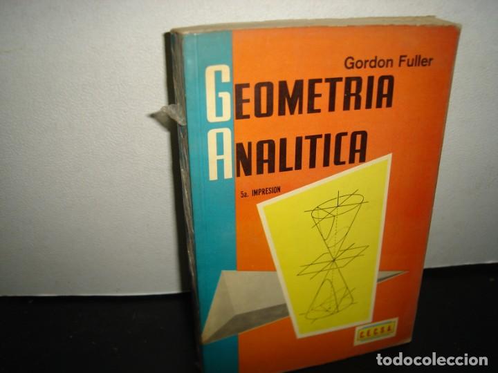 Libros de segunda mano de ciencias: 23- GEOMETR&Iacute;A ANAL&Iacute;TICA - GORDON FULLER - Foto 1