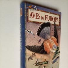 Libros de segunda mano: AVES DE EUROPA ARNOUD B. VAN DEN BERGG. Lote 348259778