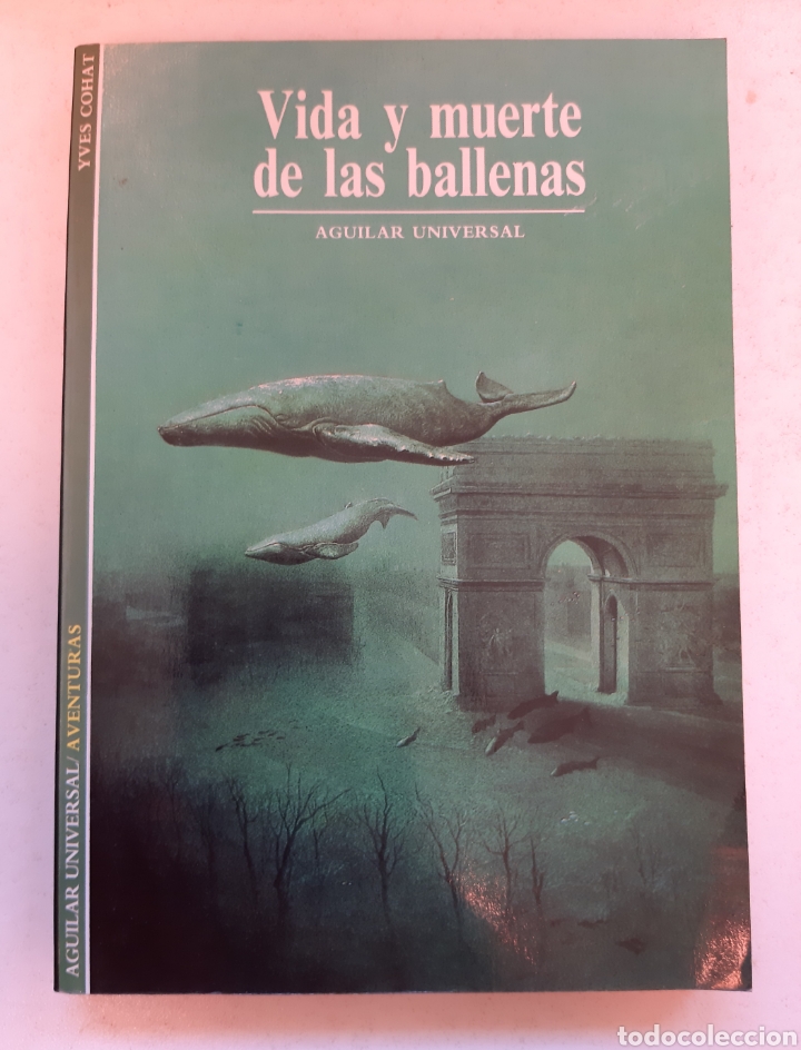 Libros de segunda mano: VIDA Y MUERTE DE LAS BALLENAS - Yves Cohat - Foto 1