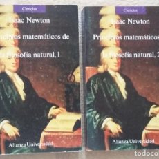 Libros de segunda mano de Ciencias: PRINCIPIOS MATEMÁTICOS DE LA FILOSOFIA NATURAL - ISAAC NEWTON - 2 TOMOS - ALIANZA UNIVERSIDAD - 1987