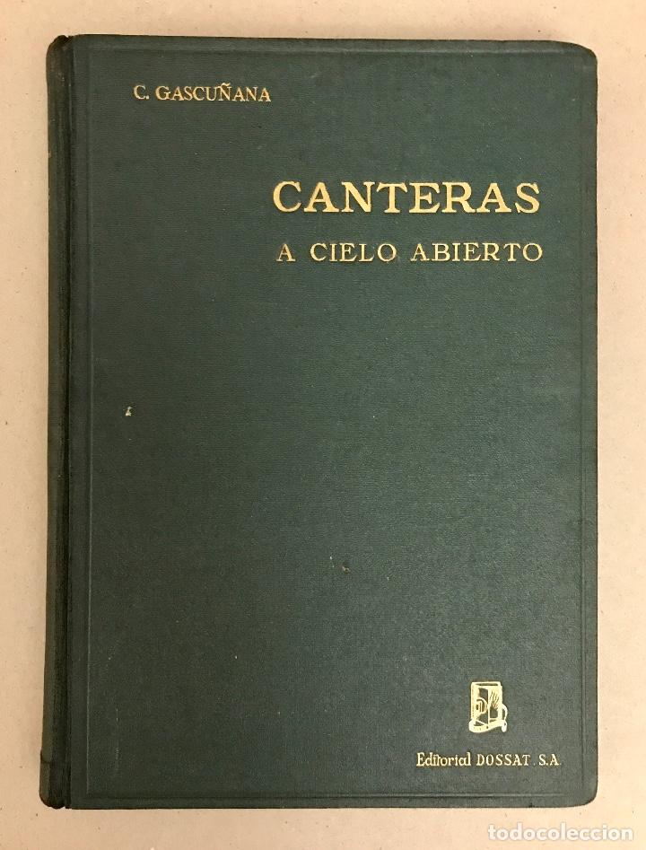 Libros de segunda mano: CANTERAS A CIELO ABIERTO. C. CASCU&Ntilde;ANA. - Foto 1