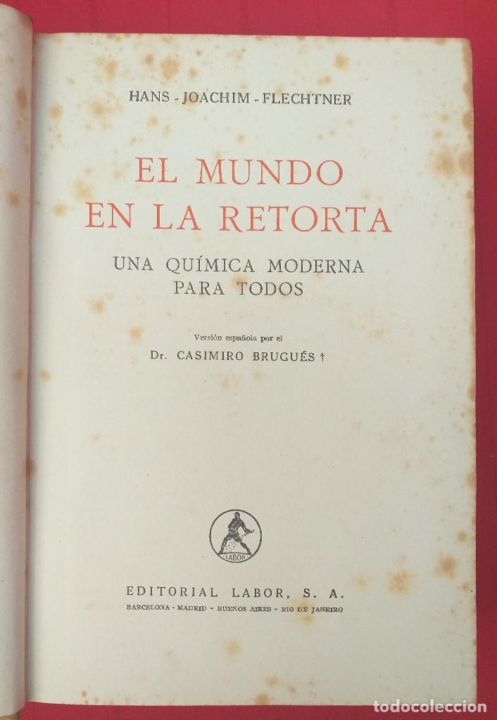 Libros de segunda mano de ciencias: EL MUNDO EN LA RETORTA HANS-JOACHIM-FLECHTNER - Foto 3