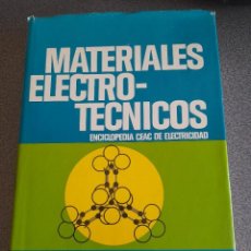 Libros de segunda mano de Ciencias: LIBRO MATERIALES ELECTRÓNICOS ELECTRO TECNICOS ELECTROTECNICOS ELECTRICIDAD CEAC. Lote 348871175