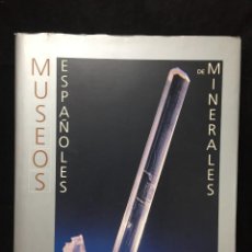 Livros em segunda mão: MUSEOS ESPAÑOLES DE MINERALES. 1990 INSTITUTO TECNOLÓGICO GEOMINERO DE ESPAÑA. Lote 348894225