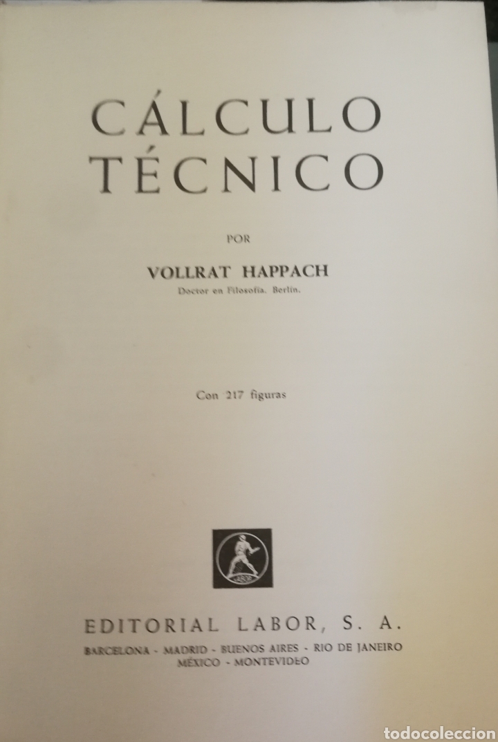 Libros de segunda mano de ciencias: &rdquo;C&aacute;lculo t&eacute;cnico&rdquo; - Vollrat Happach - Editorial Labor - 1966 - Foto 1