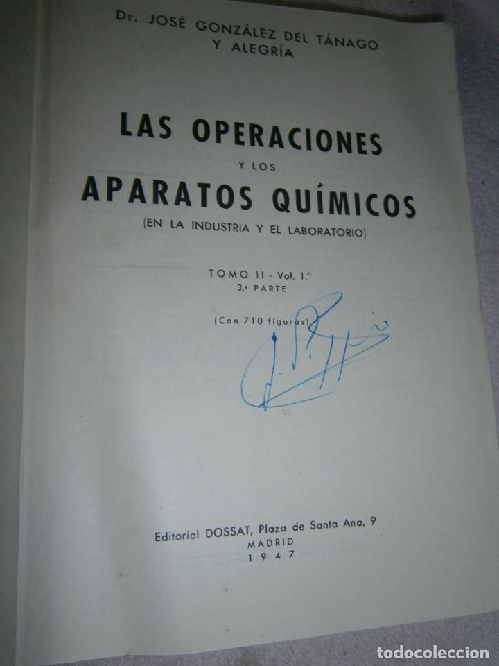 Libros de segunda mano de ciencias: ANTIGUO LIBRO - LAS OPERACIONES Y LOS APARATOS QUIMICOS - Foto 2
