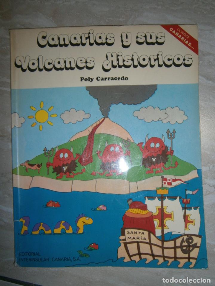 Libros de segunda mano: ANTIGUO LIBRO - CANARIAS Y SUS VOLCANES HISTORICOS - LC1 - Foto 1