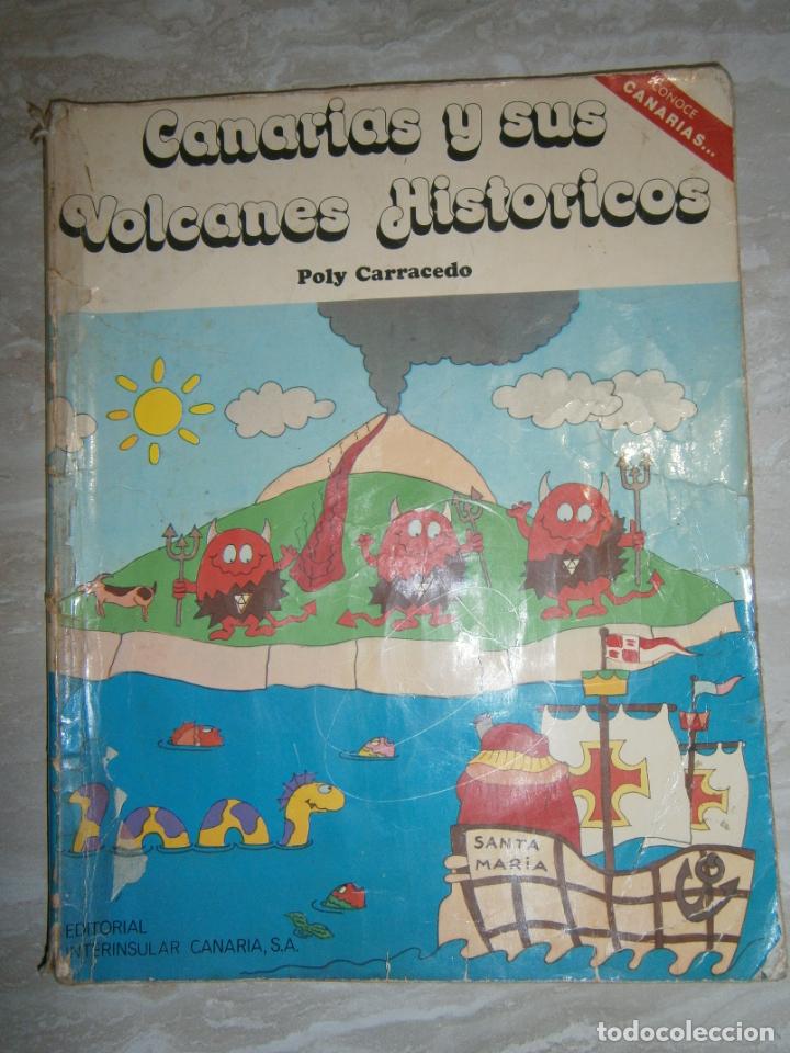 Libros de segunda mano: ANTIGUO LIBRO - CANARIAS Y SUS VOLCANES HISTORICOS - Foto 1
