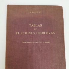 Libros de segunda mano de Ciencias: L-3793. TABLA DE FUNCIONES PRIMITIVAS, M.JEREZ JEAN. 1956.