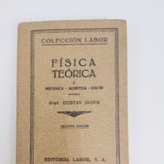 Libros de segunda mano de Ciencias: L-363. FISICA TEORICA, MECANICA, ACUSTICA, CALOR. GUSTAV JÁGER. 1942.