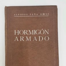 Libros de segunda mano de Ciencias: L-1510. HORMIGON ARMADO, ALFONSO PEÑA BOEUF. 1940.