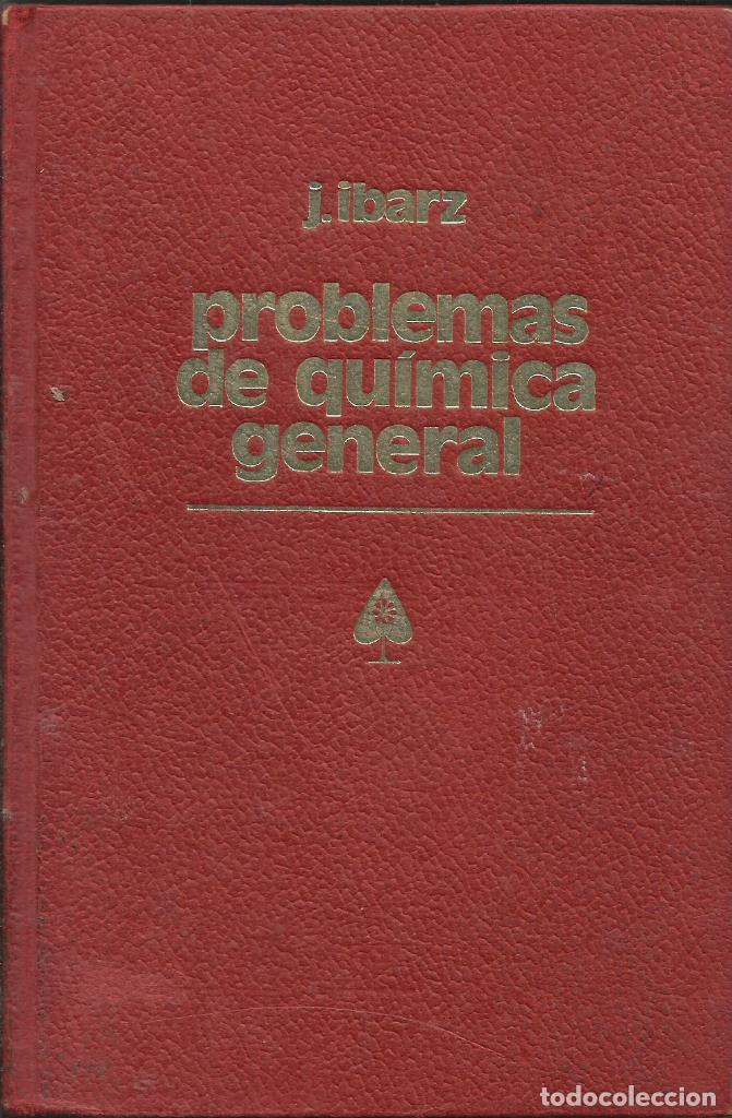 Libros de segunda mano de ciencias: Problemas de Qu&iacute;mica General / Jos&eacute; Ibarz Arn&aacute;rez - Foto 1