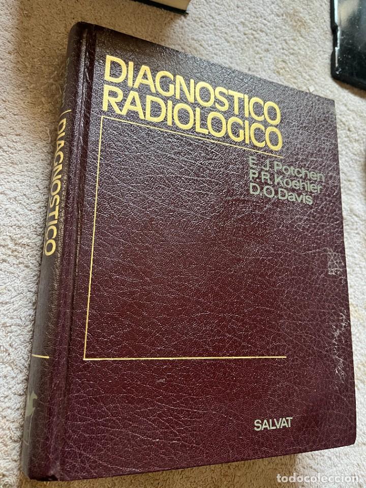 Libros de segunda mano de ciencias: DIAGN&Oacute;STICO RADIOL&Oacute;GICO. POTCHEN. KOEHLER. DAVIS. - Foto 1