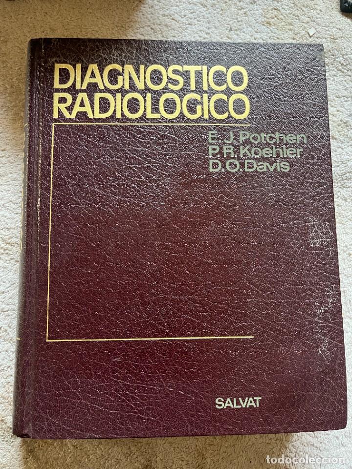 Libros de segunda mano de ciencias: DIAGN&Oacute;STICO RADIOL&Oacute;GICO. POTCHEN. KOEHLER. DAVIS. - Foto 2