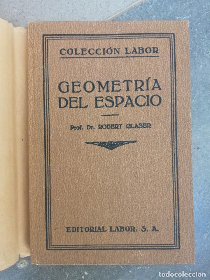 Libros de segunda mano de ciencias: Libro Geometr&iacute;a del espacio Robert Glaser editorial Labor a&ntilde;o 1927 - Foto 2