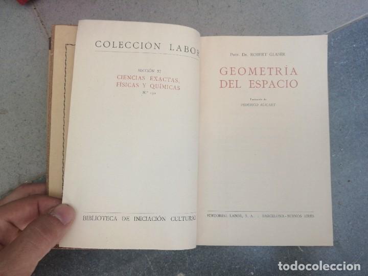 Libros de segunda mano de ciencias: Libro Geometr&iacute;a del espacio Robert Glaser editorial Labor a&ntilde;o 1927 - Foto 5