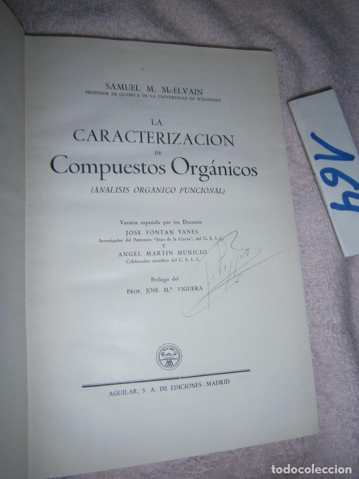 Libros de segunda mano de ciencias: ANTIGUO LIBRO - LA CARACTERIZACION DE COMPUESTOS ORGANICOS - Foto 2