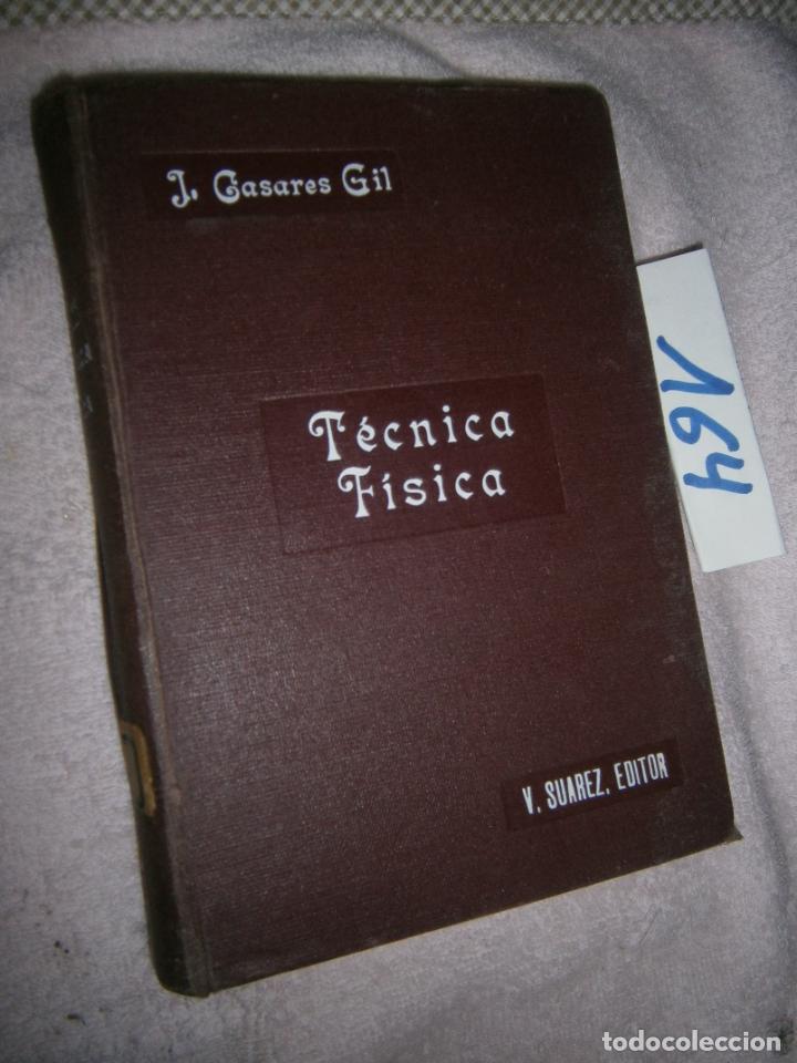 Libros de segunda mano de ciencias: ANTIGUO LIBRO - TECNICA FISICA - Foto 1