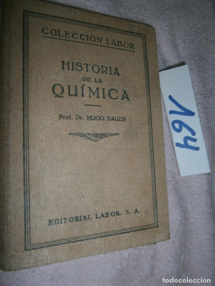 Libros de segunda mano de ciencias: ANTIGUO LIBRO - HISTORIA DE LA QUIMICA - Foto 1