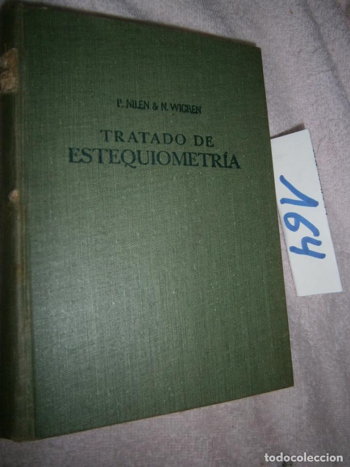 Libros de segunda mano de ciencias: ANTIGUO LIBRO - TRATADO DE ESTEQUIOMETRIA - Foto 1