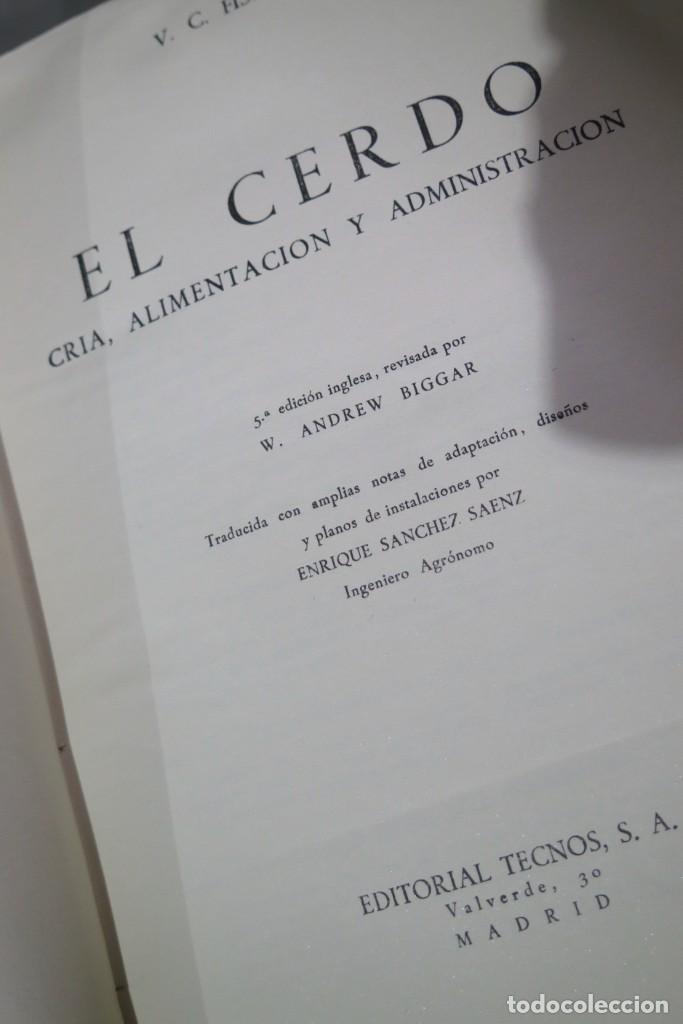 Libros de segunda mano: EL CERDO. CRIA ALIMENTACION Y ADMINISTRACION. FISHWICK - Foto 3