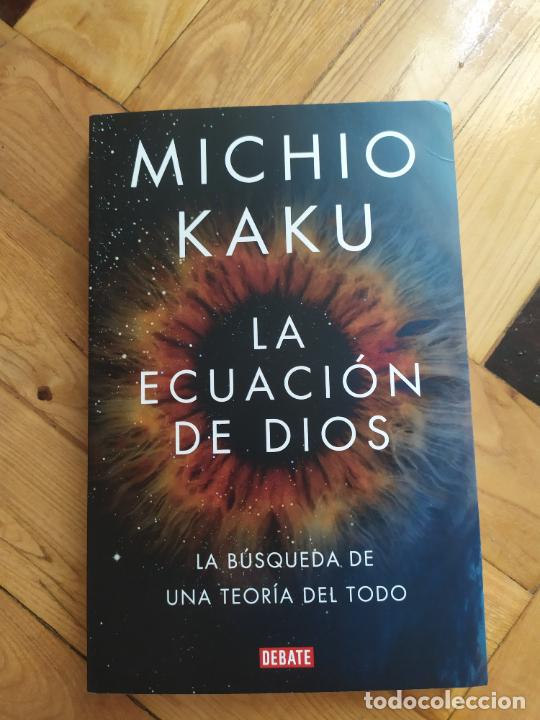 Gebrauchte B&uuml;cher der Wissenschaften: MICHIU KAKU. LA ECUACION DE DIOS: LA BUSQUEDA DE UNA TEORIA DEL TODO.
