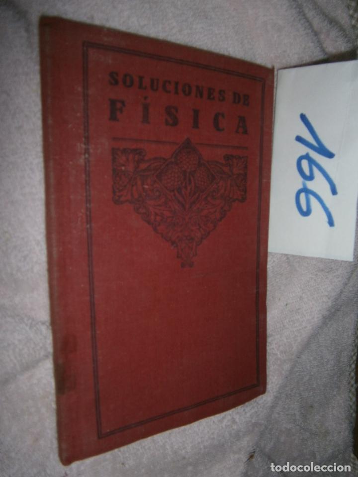Libros de segunda mano de ciencias: ANTIGUO LIBRO - SOLUCIONES DE FISICA - Foto 1