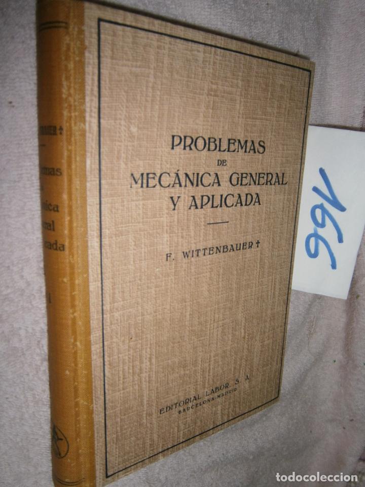 Libros de segunda mano de ciencias: ANTIGUO LIBRO DE TEXTO - PROBLEMAS DE MECANICA GENERAL Y APLICADA - Foto 1