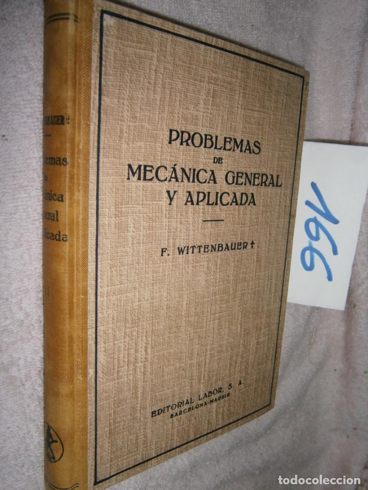Libros de segunda mano de ciencias: ANTIGUO LIBRO DE TEXTO - PROBLEMAS DE MECANICA GENERAL Y APLICADA - Foto 1