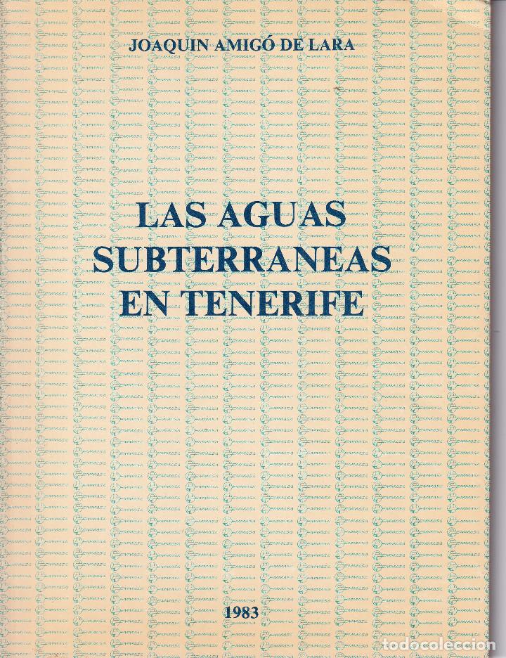 Libros de segunda mano: LAS AGUAS SUBTERRANEAS EN TENERIFE - Foto 1