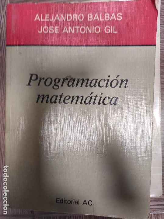 Libros de segunda mano de ciencias: PROGRAMACI&Oacute;N MATEM&Aacute;TICA (ALEJANDRO BALBAS y JOS&Eacute; ANTONIO GIL) - Foto 1