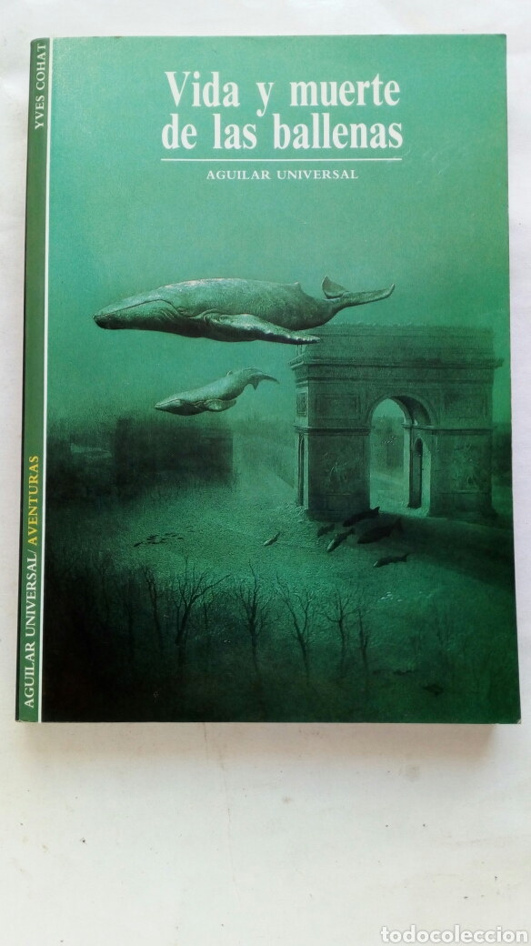 Libros de segunda mano: Vida y muerte de las ballenas. Yves Cohat. - Foto 1